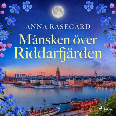 Månsken över Riddarfjärden - Anna Rasegård, Audio, 9788728566398