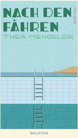 Thea Mengeler - Nach den Fähren: Roman - Preis vom 12.10.2026 11:37:12 h