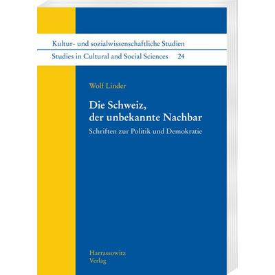 Die Schweiz, der unbekannte Nachbar, Gebundene Ausgabe von Wolf Linder, Harrassowitz, 978-3-447-12003-6