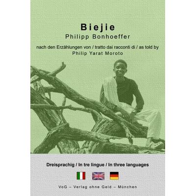 Biejie, Taschenbuch von Philipp Bonhoeffer, VoG - Verlag ohne Geld, 978-3-943810-42-4