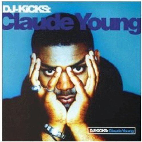 Claude Young - DJ Kicks - Claude Young - Preis vom 15.10.2026 23:06:25 h