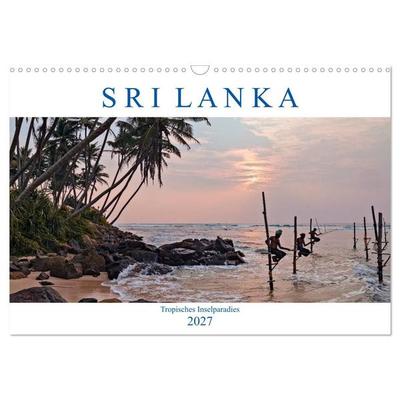 Sri Lanka, tropisches Inselparadies (Wandkalender 2027 DIN A3 quer), CALVENDO Monatskalender