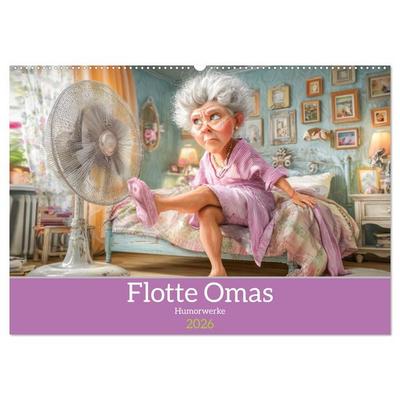Flotte Omas - Humorwerke (Wandkalender 2026 DIN A2 quer), CALVENDO Monatskalender