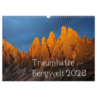 Traumhafte Bergwelt Kalender (Wandkalender 2026 DIN A3 quer), CALVENDO Monatskalender