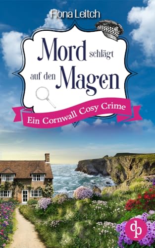 Fiona Leitch - Mord schlägt auf den Magen: Ein Cornwall Cosy Crime - Preis vom 30.09.2026 09:01:18 h