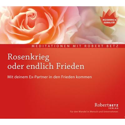 Rosenkrieg oder endlich Frieden - Meditations-CD - Robert Betz, CD, 9783942581608