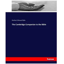 The Cambridge Companion to the Bible, Sachbücher von Herbert Edward Ryle