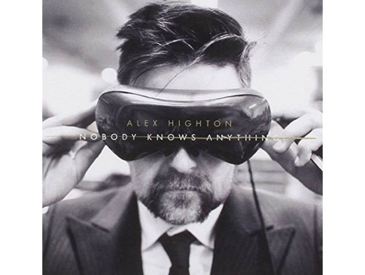 Alex Highton - Nobody Knows Anything