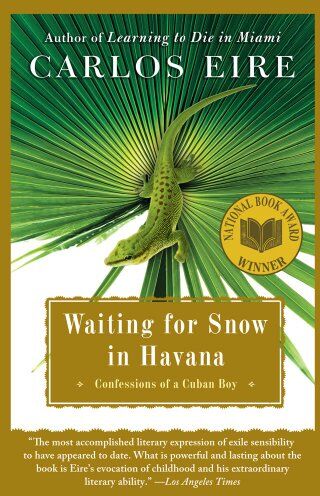 Carlos Eire - Waiting for Snow in Havana: Confessions of a Cuban Boy - Preis vom 09.10.2026 07:28:09 h