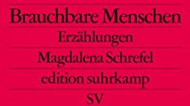 Magdalena Schrefel - Brauchbare Menschen: Erzählungen (edition suhrkamp) - Preis vom 11.10.2026 15:43:13 h