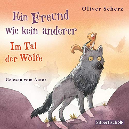 Oliver Scherz - Ein Freund wie kein anderer: Im Tal der Wölfe: 2 CDs - Preis vom 13.10.2026 11:25:28 h