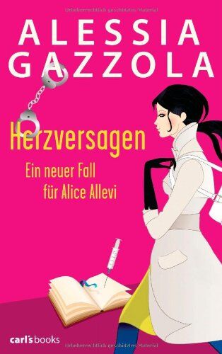 Alessia Gazzola - Herzversagen: Ein neuer Fall für Alice Allevi Band 2 - Preis vom 11.10.2026 03:10:56 h