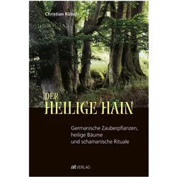 Der heilige Hain, Ratgeber von Christian Rätsch