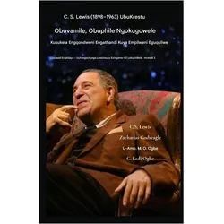 CS Lewis (1898-1963) - UbuKrestu Obuvamile, Obuphile Ngokugcwele, Sachbücher von C. S. Lewis, Zacharias Godseagle