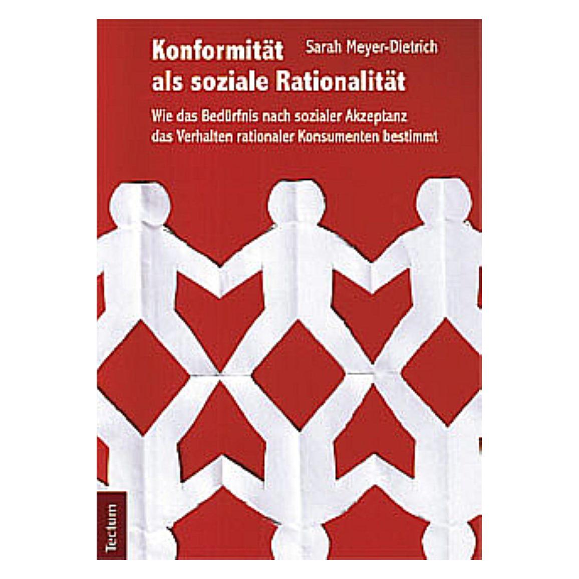 Tectum Konformität als soziale Rationalität (Deutsch, Hardcover, Sarah Meyer-Dietrich) (7423056)