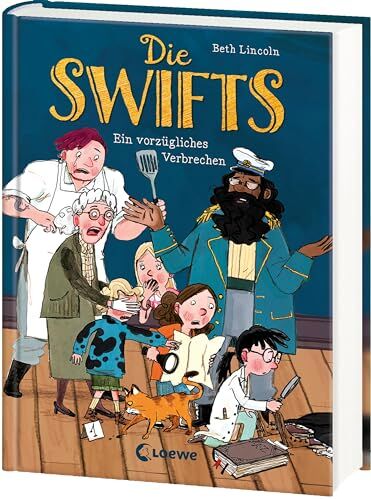Beth Lincoln - Die Swifts (Band 1) - Ein vorzügliches Verbrechen: Ein unvergesslich witziger Kinderkrimi mit einzigartigen Charakteren - Der New York Times-Bestseller - Preis vom 07.10.2026 11:45:10 h