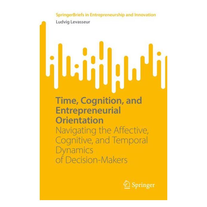 Springer Time, Cognition, and Entrepreneurial Orientation (Englisch, Ludvig Levasseur) (59157646)