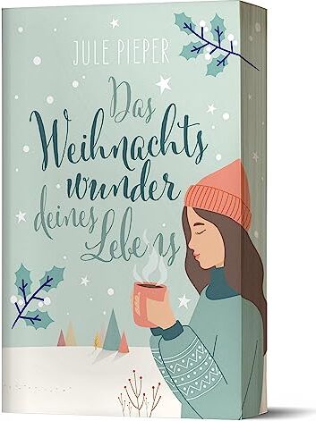 Jule Pieper - Das Weihnachtswunder deines Lebens: Erstauflage mit Farbschnitt - Preis vom 15.10.2026 23:06:25 h