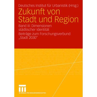 Zukunft von Stadt und Region, Taschenbuch von , VS Verlag für Sozialwissenschaften, 978-3-531-15148-9