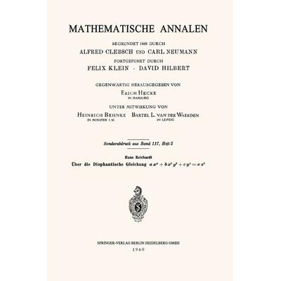Über die Diophantische Gleichung ax4+bx2y2+cy4=ez2, Taschenbuch von Hans Reichardt, Springer Berlin, 978-3-662-28099-7