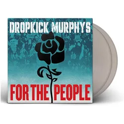 Play It Again Sam, Schallplatten, For The People (Limited Silver 2LP/Etched D-Side) (Dropkick Murphys)