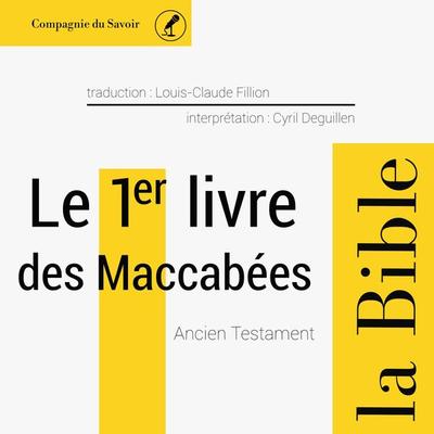 Le 1er livre des Maccabées - Anonymous, Audio, 9782821108530