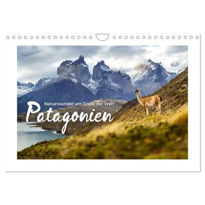 Patagonien - Naturwunder am Ende der Welt (Wandkalender 2026 DIN A4 quer), CALVENDO Monatskalender