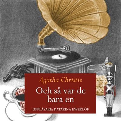 Och så var de bara en - Agatha Christie, Audio, 9789176132401