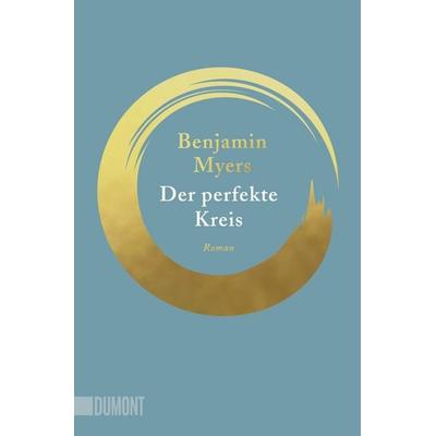 Der perfekte Kreis, Taschenbuch von Benjamin Myers, DuMont Buchverlag
