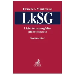 Sorgfaltspflichtengesetz (Lieferketteng, Fachbücher von Holger Fleischer, Christian Kolb, Stefan Korch, Kilian Wegner, Christian Stemberg, Svenja Langenhagen, Falko Schmidt, Claas-Lennart Götz, Philipp Hülse, Peter Mankowski