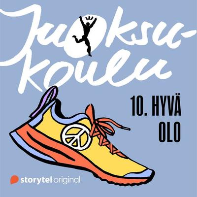 Juoksukoulu: 10. Hyvä olo - Saija Huhtiniemi, Audio, 9789180360982