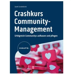 Crashkurs Community-Management, Fachbücher von Sarah Sunderbrink