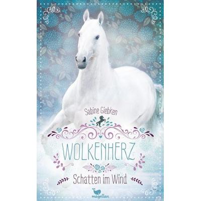 Wolkenherz - Schatten im Wind, Taschenbuch von Sabine Giebken, Magellan, 978-3-7348-5412-5