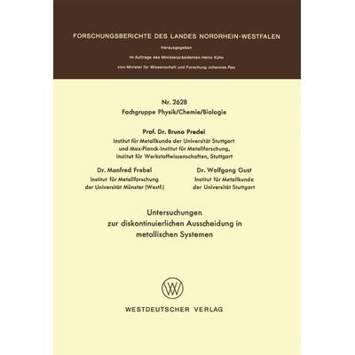 Untersuchungen zur diskontinuierlichen Ausscheidung in metallischen Systemen, Taschenbuch von Bruno Predel, VS Verlag für Sozialwissenschaften,