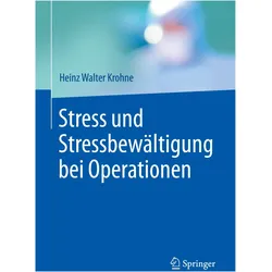 Stress und Stressbewältigung bei Operationen, Fachbücher von Heinz Walter Krohne