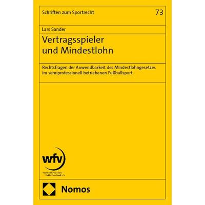 Vertragsspieler und Mindestlohn, Taschenbuch von Lars Sander, Nomos, 978-3-7560-2336-3