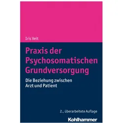 Praxis der Psychosomatischen Grundversorgung, Fachbücher von Iris Veit
