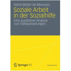 Soziale Arbeit in der Sozialhilfe, Fachbücher von Rahel Müller de Menezes