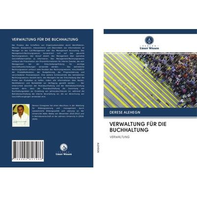 Verwaltung für die Buchhaltung, Taschenbuch von Derese Alehegn, BoD - Books on Demand, 978-620-2-81748-6