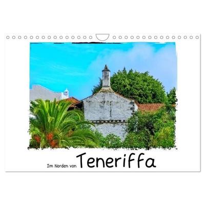Im Norden von Teneriffa (Wandkalender 2027 DIN A4 quer), CALVENDO Monatskalender