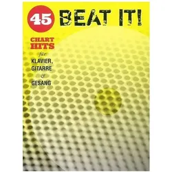 Beat It! - 45 Chart Hits für Klavier, Gitarre & Gesang, Fachbücher