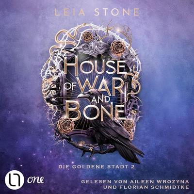 House of War and Bone - Die goldene Stadt, Teil 2 - Leia Stone, Audio, 9783754023570