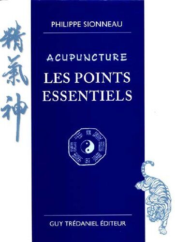 Philippe Sionneau - Acupuncture : les points essentiels - Preis vom 01.10.2026 17:08:56 h