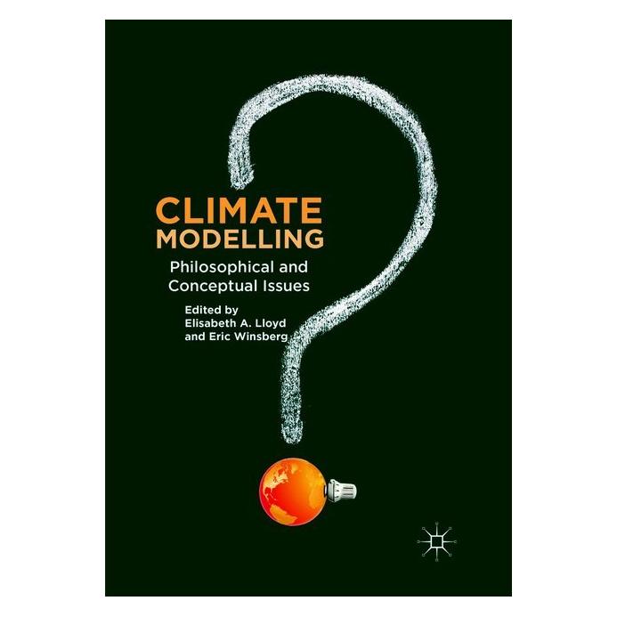 Springer Climate Modelling (Englisch, Softcover, Elisabeth A., Eric, Lloyd, Winsberg) (56049433)