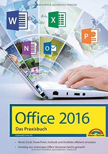 Gerhard Philipp - Office 2016 - Das Praxishandbuch: - Word, Excel, PowerPoint, OneNote und Outlook effizient nutzen - Preis vom 10.10.2026 11:48:34 h