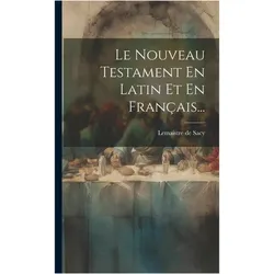 Le Nouveau Testament En Latin Et En Français, Sachbücher von Lemaistre De Sacy
