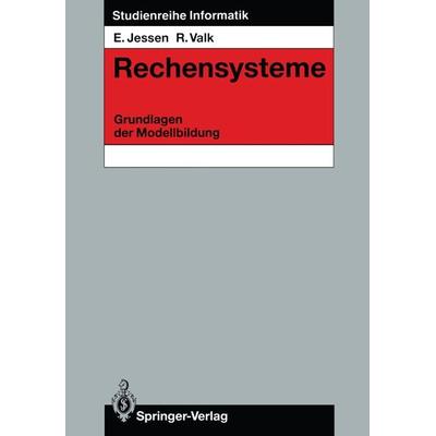 Rechensysteme, Taschenbuch von Eike Jessen,Rüdiger Valk, Springer Berlin, 978-3-540-16383-1