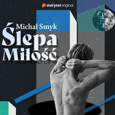 Ślepa miłość - Pełen Sezon - Michał Smyk, Audio, 9789180110532