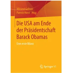 Die USA am Ende der Präsidentschaft Barack Obamas, Fachbücher von Winand Gellner, Patrick Horst
