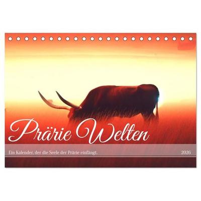 Prärie Welten - Ein Kalender, der die Seele der Prärie einfängt. (Tischkalender 2026 DIN A5 quer), CALVENDO Monatskalender